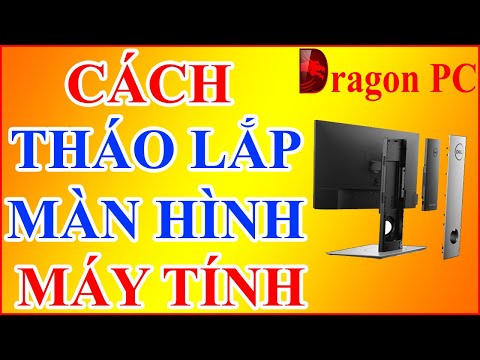 Cách Tháo Màn Hình Máy Tính - Học Sửa Máy Tính | Dragon PC