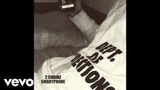 Watch 2 Chainz Smartphone video
