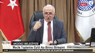 04.09.2023 Akdeniz Belediyesi Meclis Toplantısı Eylül Ayı Birinci Birleşimi