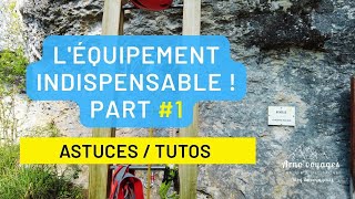 Via Xpérience Tuto Via - Matériel Minimum En Via Ferrata ? Comment Linstaller ?