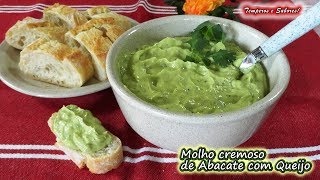 MOLHO CREMOSO DE ABACATE COM QUEIJO saudável, delicioso e muito fácil