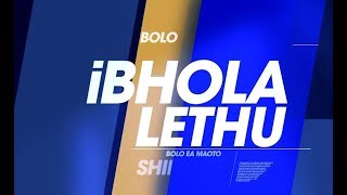 Ibhola Lethu Episode 01 Ibhola Lethu Episode 01