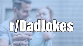 r/DadJokes | TOP POSTS OF ALL TIME | Ep 136 |