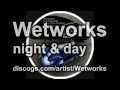 Wetworks - Night & Day