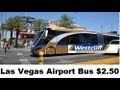 Las vegas; Public Transportation from Airport (WAX Bus) $2.50