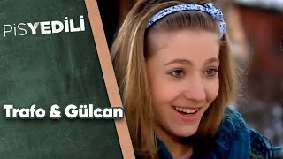 Pis Yedili - 16. Bölüm Trafo&Gülcan