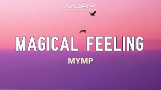 Watch Mymp Magical Feeling video