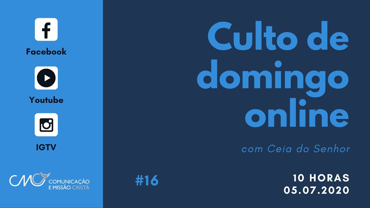 Culto de domingo online | 10 horas | Ceia do Senhor | 05.07.2020 | #16