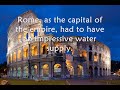 The Romans - 'Pioneers in Public Health'