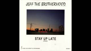 Watch Jeff The Brotherhood Stay Up Late video