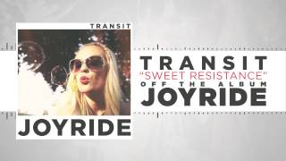 Watch Transit Sweet Resistance video