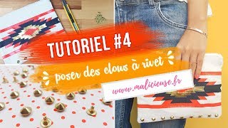 TUTO DIY #4 : Comment poser des clous à rivets ?