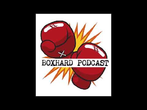 BOXHARD BOXING PODCAST EPISODE 139: GERALD WASHINGTON, GARY CORCORAN