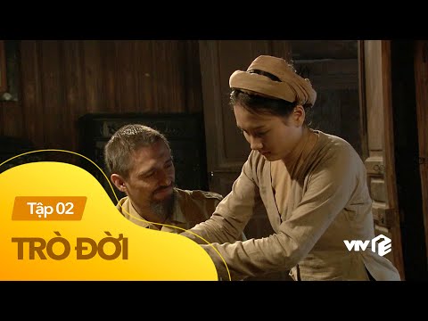 Trò Đời (Số Đỏ) tập 2 | KỸ NGHỆ CỦA 'ME TÂY' | VTV Giải Trí