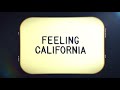 Feeling California Video preview