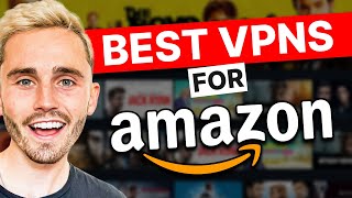Best Amazon Vpn Stream All Amazon Prime Shows From Anywhere