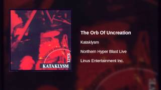 Watch Kataklysm The Orb Of Uncreation video