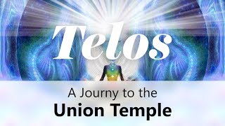 A JOURNEY TO THE UNION TEMPLE IN TELOS