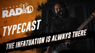 Watch Typecast The Infatuation Is Always There video