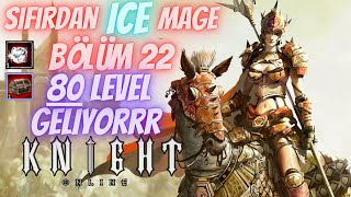 Knight Online - Sirius - Sıfırdan Mage Serisi - Bölüm 22