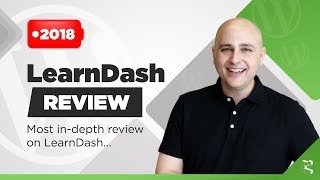 LearnDash Review - Pros, Cons, Comparisons - Most In-Depth Learning Management System Review (2018)