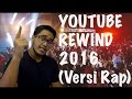 YOUTUBE REWIND INDONESIA 2016 (Versi Rap) download mp3 dan video YOUTUBE REWIND INDONESIA 2016 (Versi Rap)