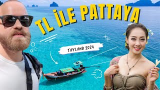 Tayland Pattaya Türk Lirası İle Gezilir Mi? Bakın Fiyatlar Ne Durumda?