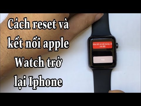 - Cách reset mật khẩu và kết nối lại với Iphone của Apple Watch serie 3