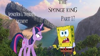 The Sponge King Part 17 - Spongebob & Twilights Argument