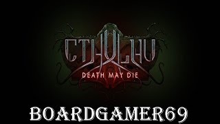 Cthulhu Death May Die : la partie - chapitre 1