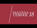 TLÜ 18: Tallinna Ülikooli kujunemine
