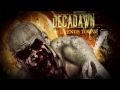 DECADAWN - It All Ends Today (LYRIC VIDEO)