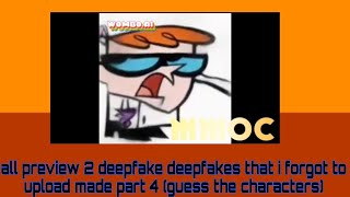 All Preview 2 Deepfakes That I Forgot To Upload Made Part 4 Guess The Characters