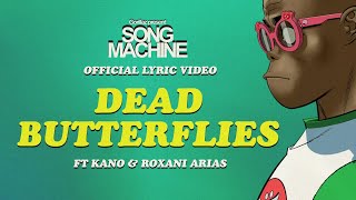Gorillaz - Dead Butterflies Ft. Kano & Roxani Arias (Official Lyric Video)