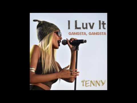 I Luv It (Gangsta Gangsta) Video