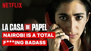 Nairobi is a Total F***ing Badass | La Casa de Papel | Netflix