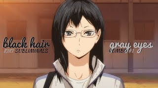 black hair + grey eyes combo ? kiki subliminals