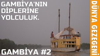 Gambiyanın Diplerine Yolculuk. Gambiya 2. Bölüm. Afrika, Dünya Gezegeni.
