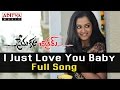 I Just Love You Baby Full Song ll Prema Katha Chithram Songs ll Sudheer Babu, Nanditha