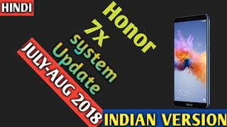 Honor 7x | Hit with New system update |OTA update July 2018 | What's new | Blogsanjeev Technical |