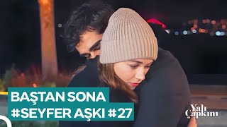 Baştan Sona Sahneleri Part 27 Yalı Çapkını