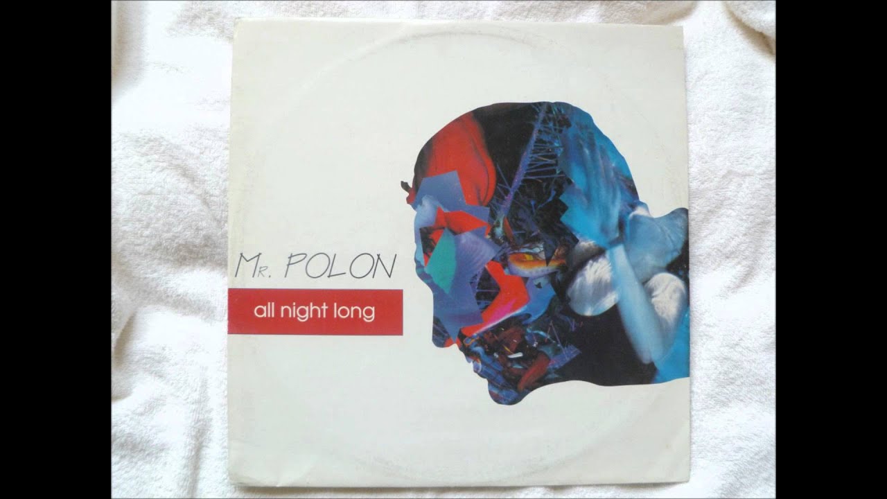 Mr. Polon - All Night Long Mr. Polon - All Night Long