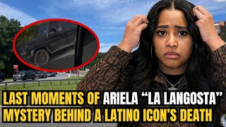 Last Moments Of Ariela La Langosta Mystery Behind A Latino Icons Death