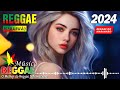 REGAEE DO MARANHÃO 2024 ♫ O Melhor do Reggae Internacional ♫ REGGAE REMIX | MÚSICA REGGAE 2024