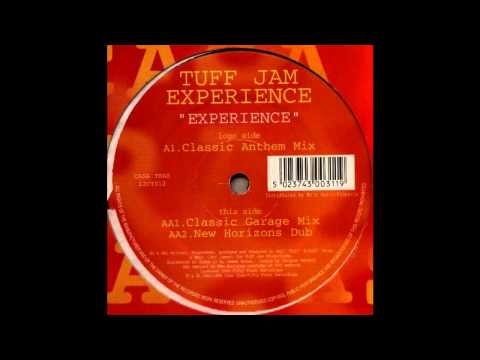 Tuff Jam Experience - Experience (Classic Anthem Mix)