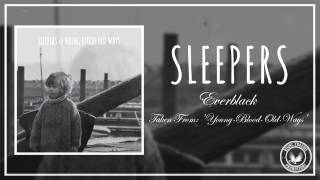 Watch Sleepers Everblack video