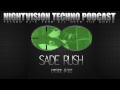 Sade Rush [H] - NightVision Techno PODCAST 22 pt.1