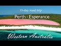 13-Day Road Trip Through Western Australia's South West Edge Perth to Esperance