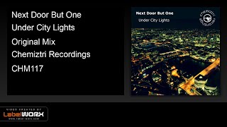 Next Door But One - Under City Lights (Original Mix)