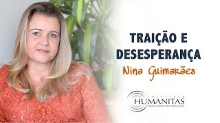 Traição, Desesperança e Possível Reconstrução na Relação Conjugal - Nina Guimarães